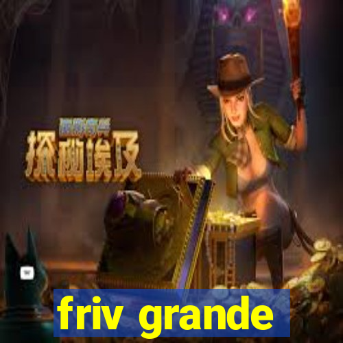 friv grande